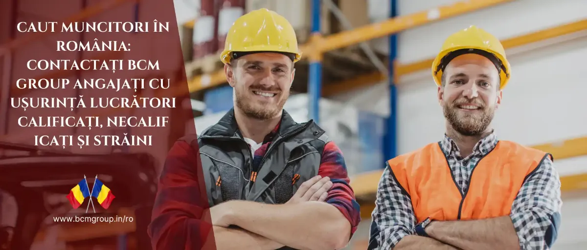 Caut Muncitori în România